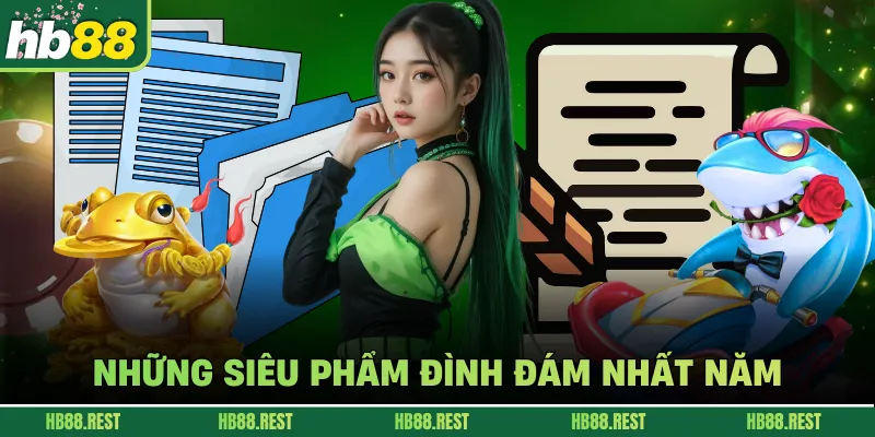 Những siêu phẩm đình đám nhất năm 